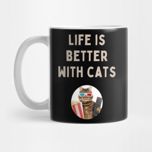 Life is better with cats Mug